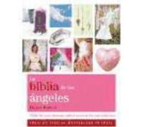 La Biblia De Los Ángeles: Todo Lo Que Deseas Saber Acerca De Los Ángeles - Raven, Hazel Raven, Hazel (Auteur)