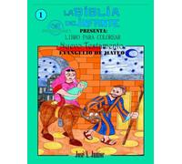 LA BIBLIA DEL INFANTE PRESENTA:LIBRO PARA COLOREAR - NUEVO TESTAMENTO: EVANGELIO DE MATEO -VOLUMEN 25 DE 49