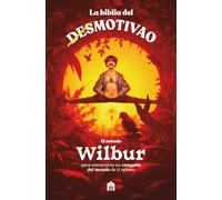 La biblia del motivao: El método Wilbur
