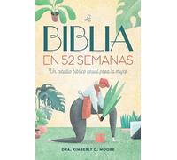 La Biblia en 52 semanas: Un estudio bíblico anual para la mujer