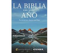 La Biblia en un año: Tu encuentro diario con Dios