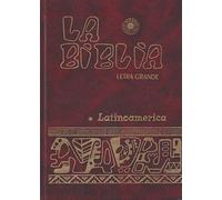 La Biblia Latinoamérica [gros caractères] couverture rigide, couleurs variées (vert, bleu ou marron)