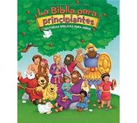 La Biblia para principiantes: Historias bíblicas para niños