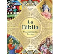 La Biblia: Una enciclopedia ilustrada