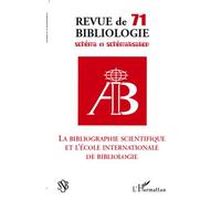 La bibliographie scientifique et l'école internationale de bibliologie Schéma et schématisation - Jacques Hellemans - L'harmattan - broché - Revue