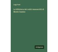 La biblioteca dei codici manoscritti di Monte Cassino