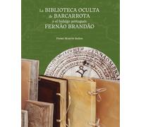 La biblioteca oculta de Barcarrota y el hidalgo portugués Fernão Brandão