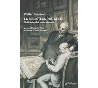 La biblioteca portatile. Sull'arte del collezionare
