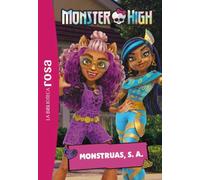 La biblioteca rosa. Monster High, 6. Monstruas, S. A.