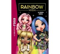 La Biblioteca rosa. Rainbow High, 3. La nueva alumna