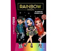 La Biblioteca rosa. Rainbow High, 6. Un crush en Rainbow High