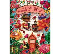 La biblioteca secreta de las hadas: ¡Con 8 minilibros y un pop-up sorpresa!