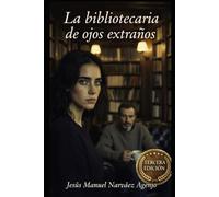 La bibliotecaria de ojos extraños
