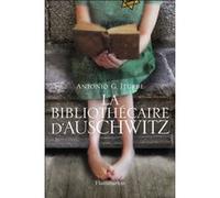 Antonio G. Iturbe – La Bibliothécaire d'Auschwitz – Trad. Myriam Chirousse – Flammarion
