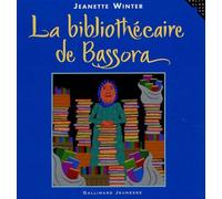 La bibliothécaire de Bassora: Une histoire vraie