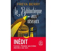 La Bibliothèque aux oiseaux - Freya Berry - Lgf - Poche - Roman
