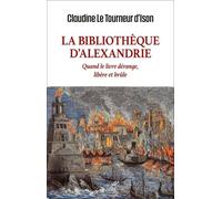 La Bibliothèque D'alexandrie - La Première Intelligence Au Monde