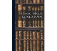 La Bibliothèque De Jules Janin