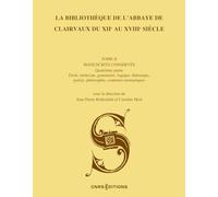 La Bibliothèque de l'abbaye de Clairvaux du XIIe au XVIIIe siècle (II, 4) - Les manuscrits conservés