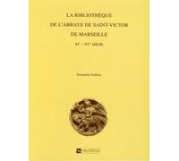 La Bibliothèque De L'abbaye Saint-Victor De Marseille (Xie-Xve Siècles)