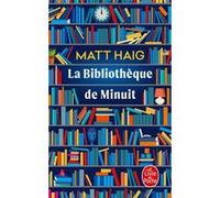 La Bibliothèque de minuit Matt Haig (Auteur)