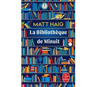 La Bibliothèque de minuit - Matt Haig - Lgf - Poche - Roman