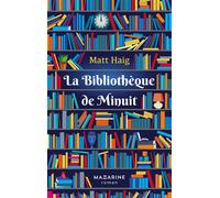 La Bibliothèque de Minuit - Matt Haig - Mazarine - broché - Roman