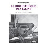 La Bibliothèque De Staline - Un Despote Et Ses Livres