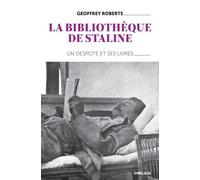 La Bibliothèque De Staline - Un Despote Et Ses Livres