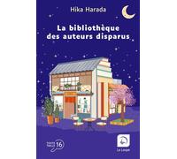 La Bibliothèque des auteurs disparus Edition en gros caractères - Hika Harada - De La Loupe - broché - Roman