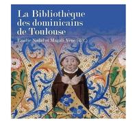La Bibliothèque Des Dominicains De Toulouse