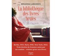La bibliothèque des livres brûlés - Brianna Labuskes - Harpercollins - broché - Roman