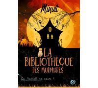 La bibliothèque des Murmures