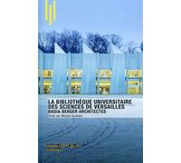 La bibliothèque des sciences de l'université de Versailles Badia Berger architectes. - Margot Guislain - Archibooks - broché - Etude