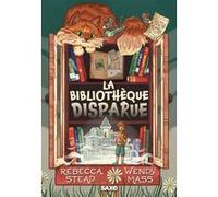 La Bibliothèque disparue (broché) Rebecca Stead (Auteur), Wendy Mass (Auteur), Aurélia Louys (Traduction)