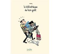 La bibliothèque du bon goût - Nicoby - Jarjille - broché - Bande dessinée