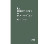 LA BIBLIOTHEQUE DU DOCTEUR LISE