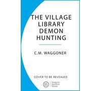 La bibliothèque du village La société de chasse aux démons
