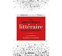 La Bibliothèque littéraire du jeune Européen: 400 oeuvres de fiction essentielles