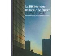La Bibliothèque nationale de France Jacqueline Melet-Sanson (Auteur), Bruno Blasselle (Auteur)