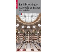 La Bibliothèque nationale de France - Site Richelieu