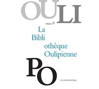 La Bibliothèque Oulipienne - Tome 9 (9)