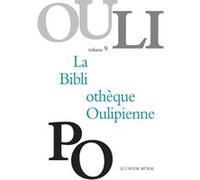 La Bibliothèque Oulipienne - Tome 9 Oulipo (Auteur)