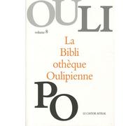 La Bibliothèque Oulipienne - Volume 8