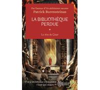 La bibliothèque perdue Le rêve de César - Patrick Burensteinas - J'ai Lu - Poche - Roman