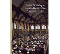 Yves Peyré – La bibliothèque Sainte-Geneviève : À travers les siècles – Gallimard
