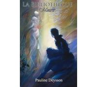 La Bibliothèque - Tome 4 : Mourir