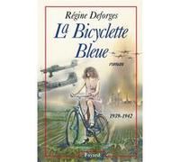 La Bicyclette Bleue Régine Deforges (Auteur)