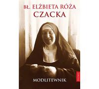 La bienheureuse Elizabeth Rose Czacka. Livre de prières