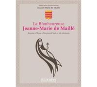 La bienheureuse Jeanne-Marie de Maillé Collectif (Auteur)